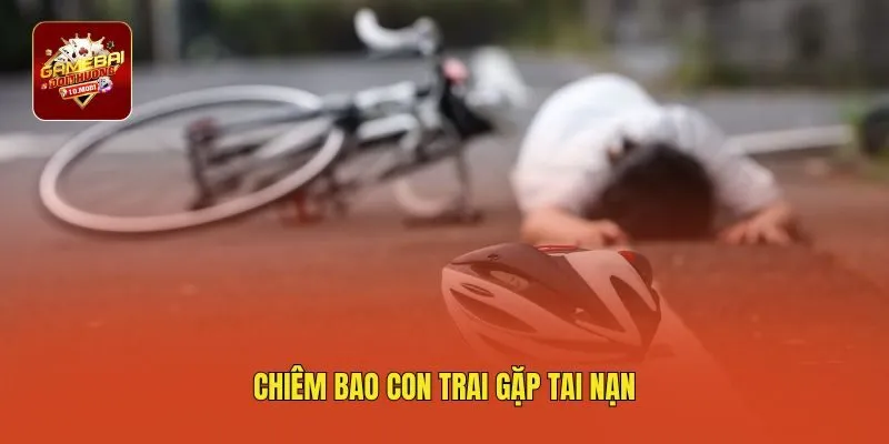 Chiêm bao con trai gặp tai nạn