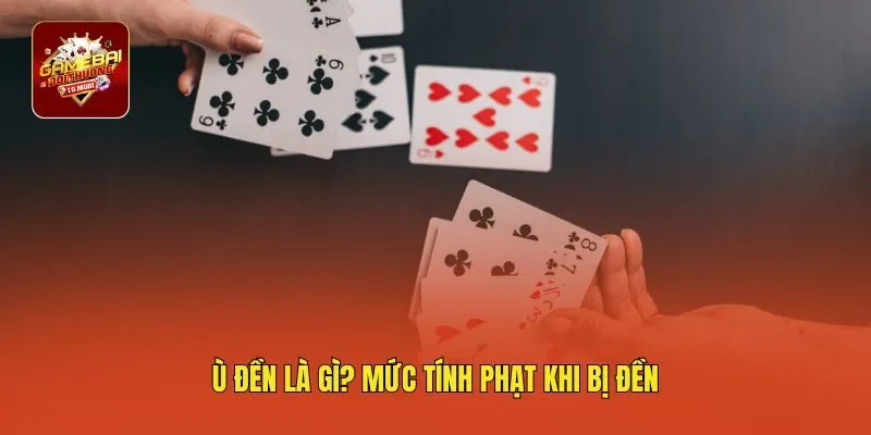 Ù đền là gì? Mức tính phạt khi bị đền